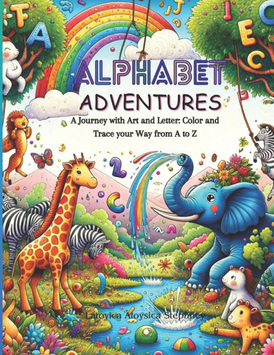 Kniha Alphabet Adventure Latoyica Aloysica Stephney