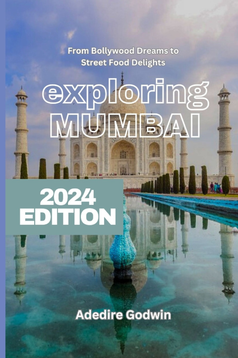 Kniha exploring MUMBAI Godwin Adedire