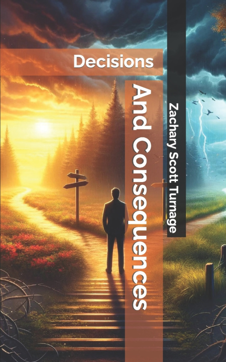 Knjiga Decisions and Consequences Zachary Scott Turnage