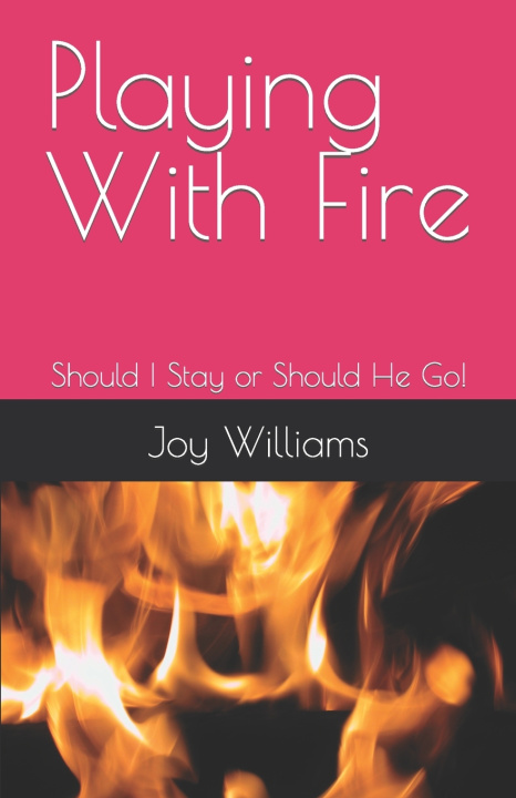 Book Playing With Fire Joy Williams