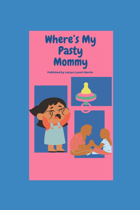 Kniha Where's my patsy mommy ? Latoya Lynett Martin