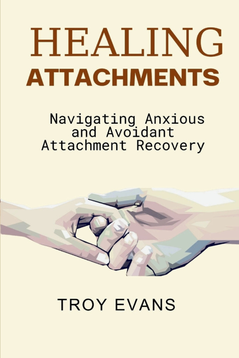 Kniha Healing Attachments TROY EVANS