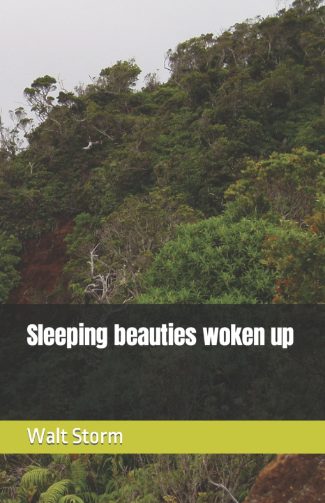 Knjiga Sleeping beauties woken up Walt Storm