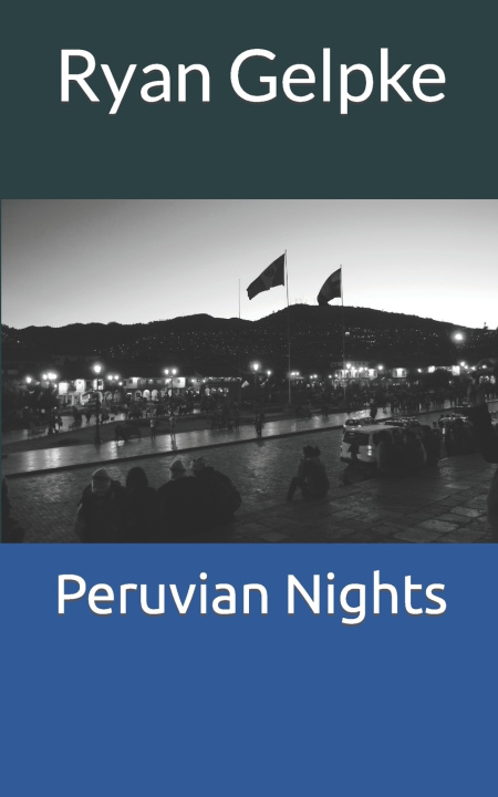 Kniha Peruvian Nights Ryan Gelpke