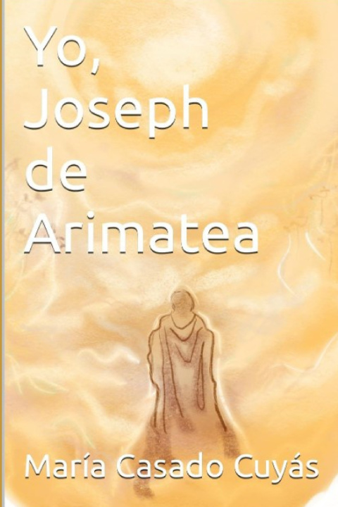 Książka Yo, Joseph de Arimatea María Casado Cuyás