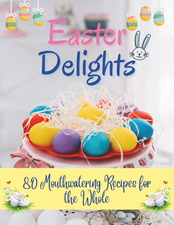 Kniha Easter Delights Madeleine Jacob