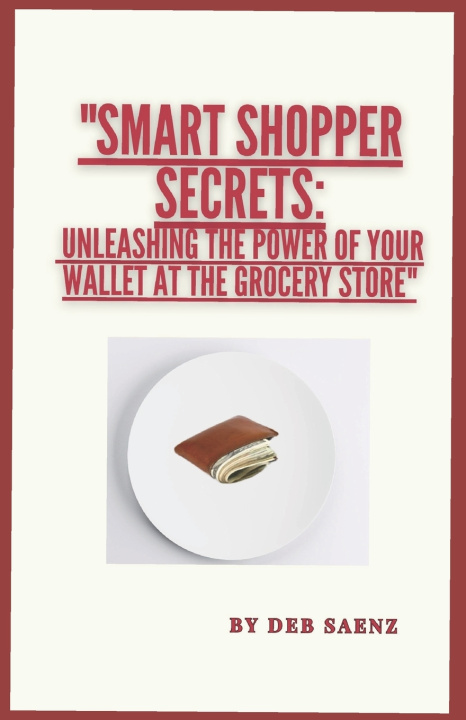 Knjiga Smart Shopper Secrets Deb Saenz