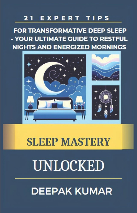 Książka SLEEP MASTERY UNLOCKED Deepak Kumar