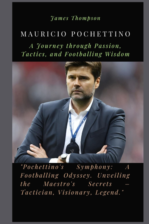 Książka Mauricio Pochettino James Thompson