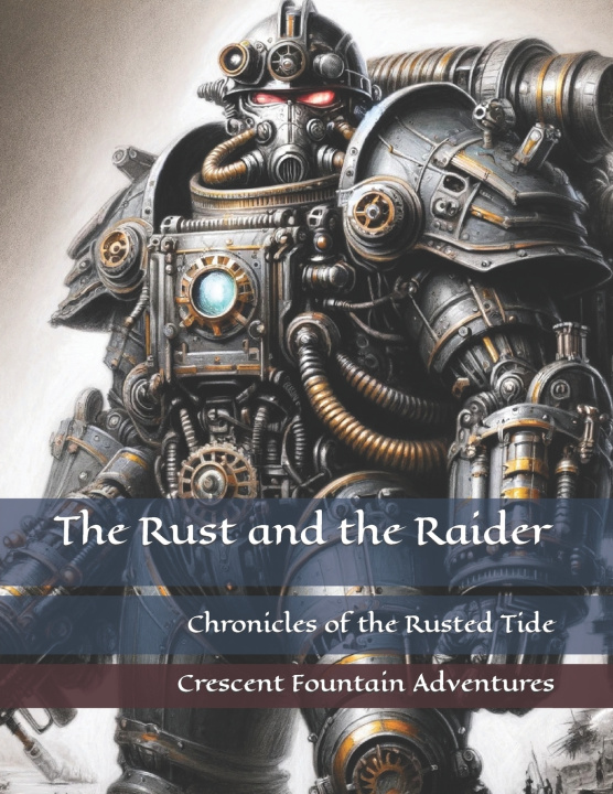 Kniha The Rust and the Raider Anthony David