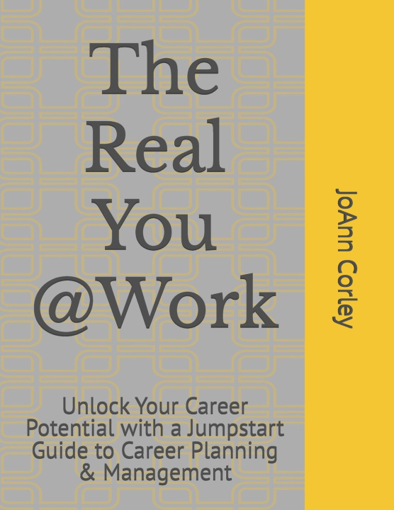 Kniha The Real You @Work JoAnn R. Corley