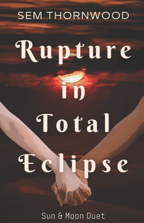 Kniha Rupture in Total Eclipse Sem Thornwood