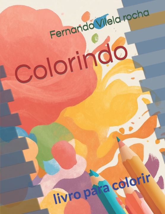 Knjiga Colorindo Fernando Vilela rocha