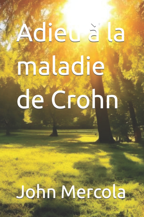 Książka Adieu à la maladie de Crohn John Mercola