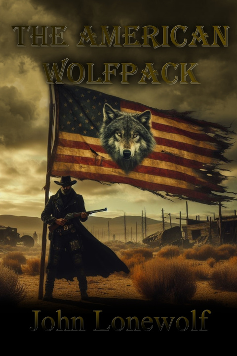 Book The American Wolfpack John Lonewolf