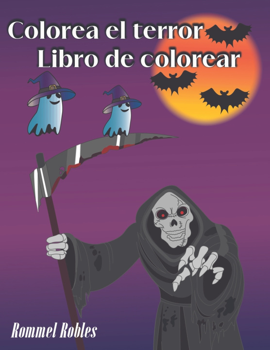Książka Colorea el terror Rommel Robles