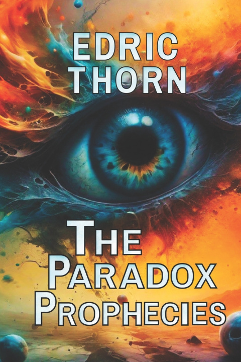 Książka The Paradox Prophecies Edric Thorn