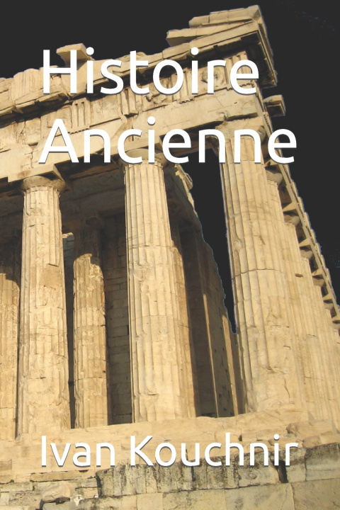 Knjiga Histoire Ancienne Ivan Kouchnir