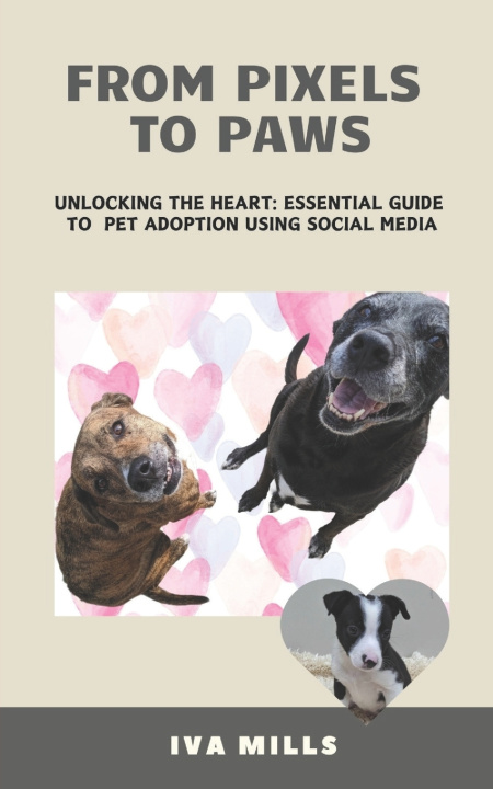 Knjiga From Pixels to Paws Iva Mills