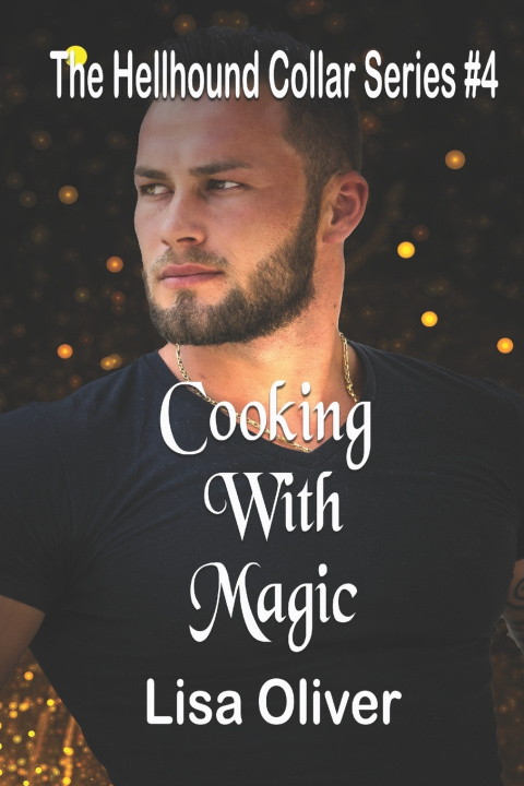 Kniha Cooking With Magic Lisa Oliver