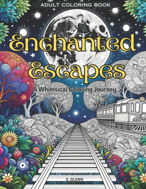 Kniha Enchanted Escapes E. Glenn