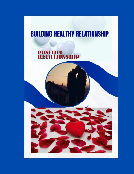 Książka Building healthy relationship FELECIA.B. BROWN