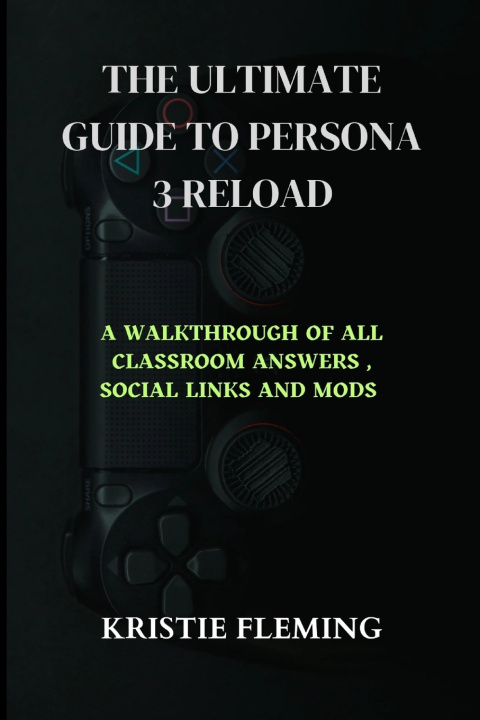 Buch THE ULTIMATE GUIDE TO PERSONA 3 RELOAD Kristie Fleming