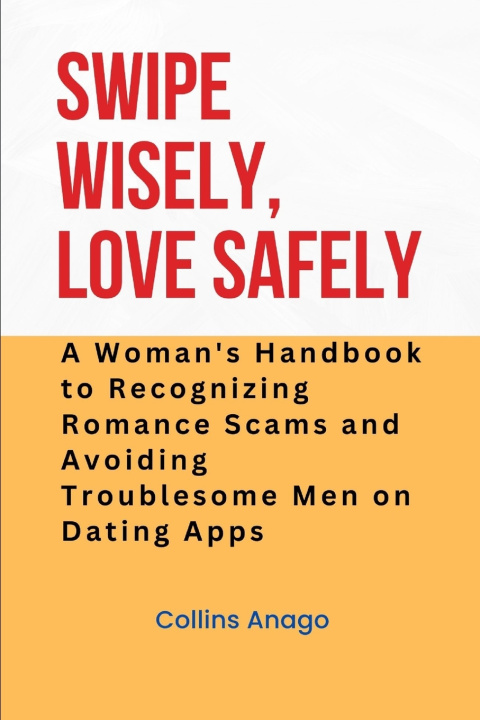 Książka Swipe Wisely, Love Safely Collins Anago