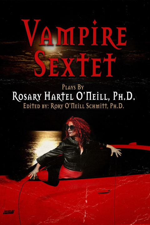 Kniha Vampire Sextet Rosary Hartel O'Neill Ph.D.