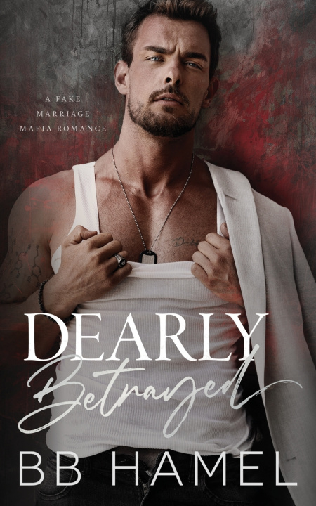 Kniha Dearly Betrayed B. B. Hamel