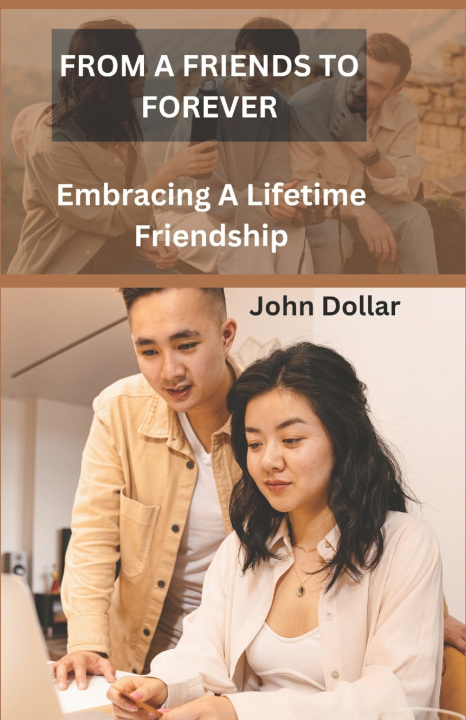 Książka FROM A FRIENDS TO FOREVER JOHN DOLLAR