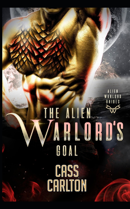 Książka The Alien Warlord's Goal Cass Carlton