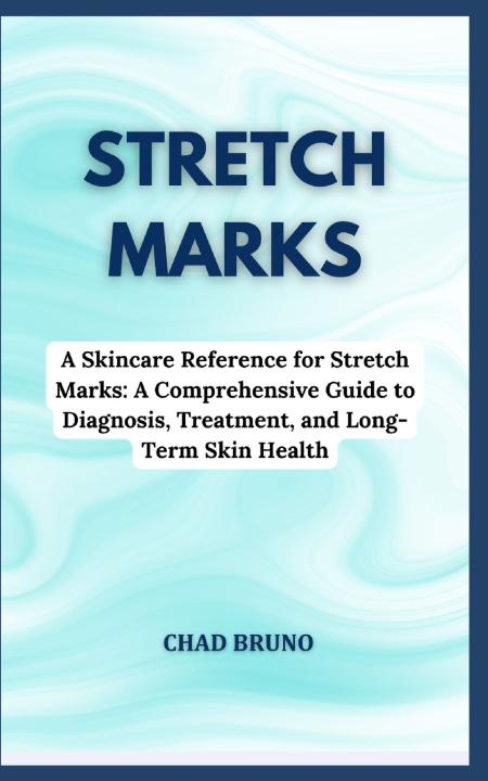 Kniha STRETCH MARKS CHAD BRUNO