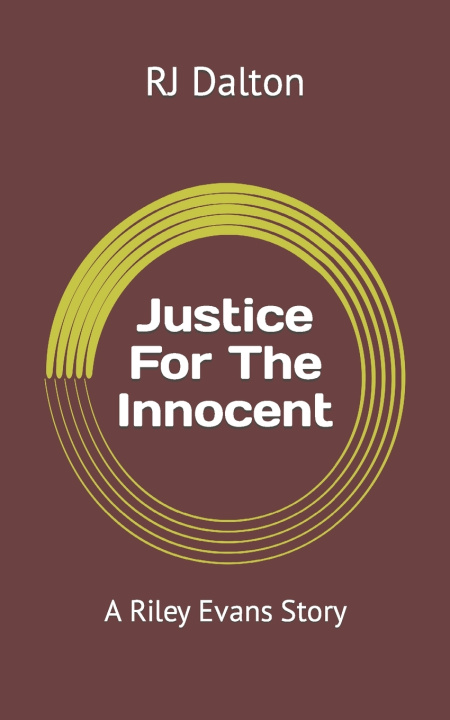 Książka Justice For The Innocent RJ Dalton