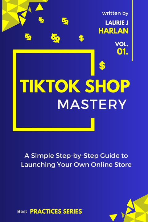 Knjiga TikTok Shop Mastery Laurie J Harlan