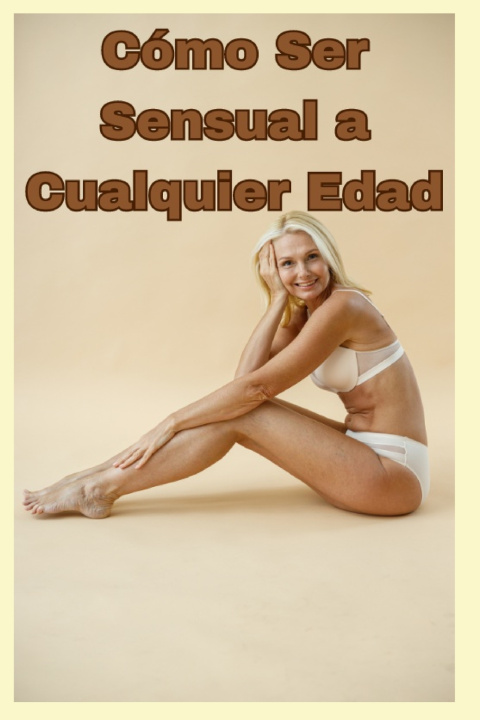 Książka Cómo ser Sensual a Cualquier Edad Surnè Lavis