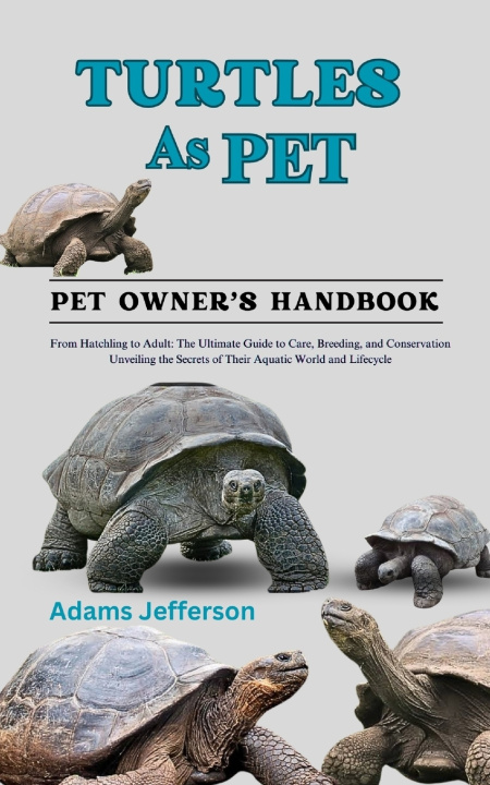 Kniha TURTLES AS PET Adams Jefferson