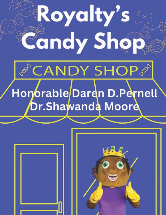 Kniha Royalty Open Up a Candy Store Dr.Shawanda Moore