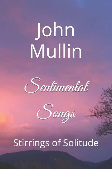Kniha Sentimental Songs John Mullin