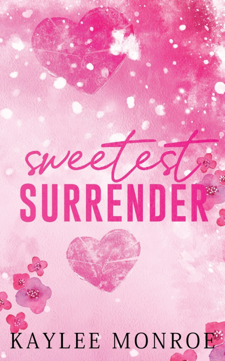 Knjiga Sweetest Surrender Kaylee Monroe