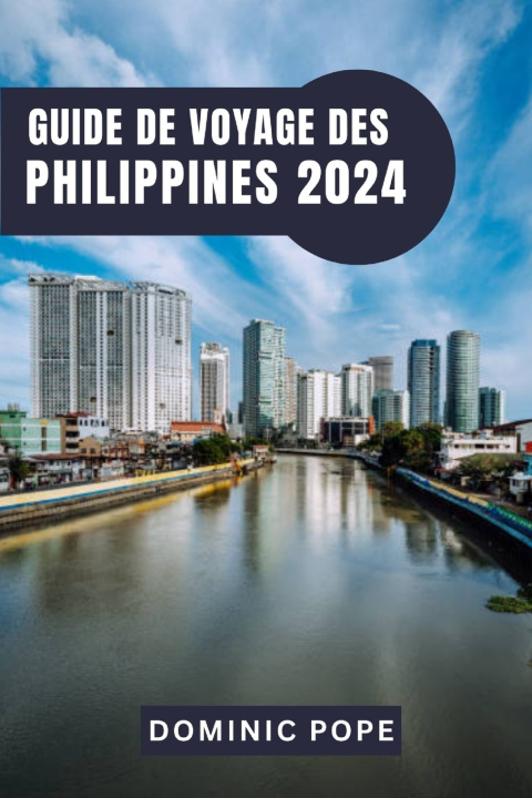 Książka GUIDE DE VOYAGE DES PHILIPPINES 2024 DOMINIC POPE