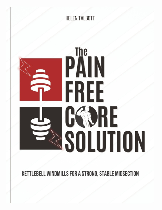 Książka The Pain-Free Core Solution Helen Talbott