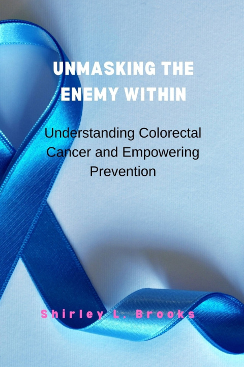 Kniha Unmasking the Enemy Within Shirley L. Brooks