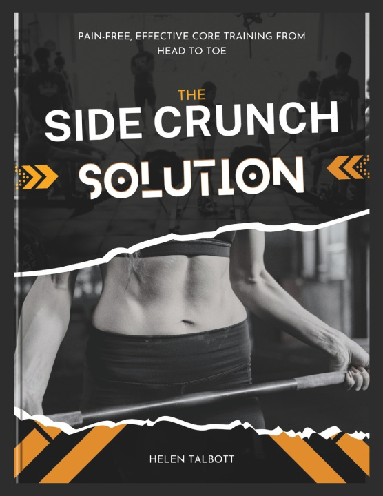 Knjiga The Side Crunch Solution Helen Talbott