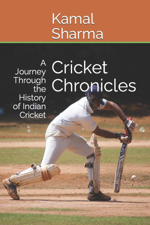 Kniha Cricket Chronicles Kamal Sharma
