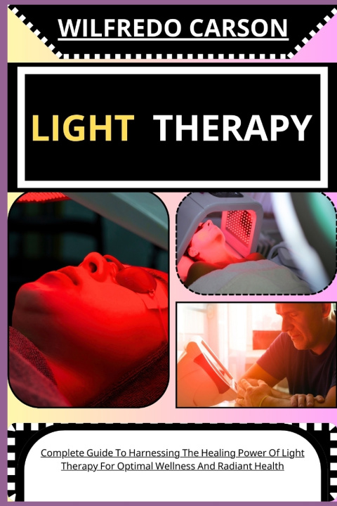 Kniha LIGHT THERAPY WILFREDO CARSON