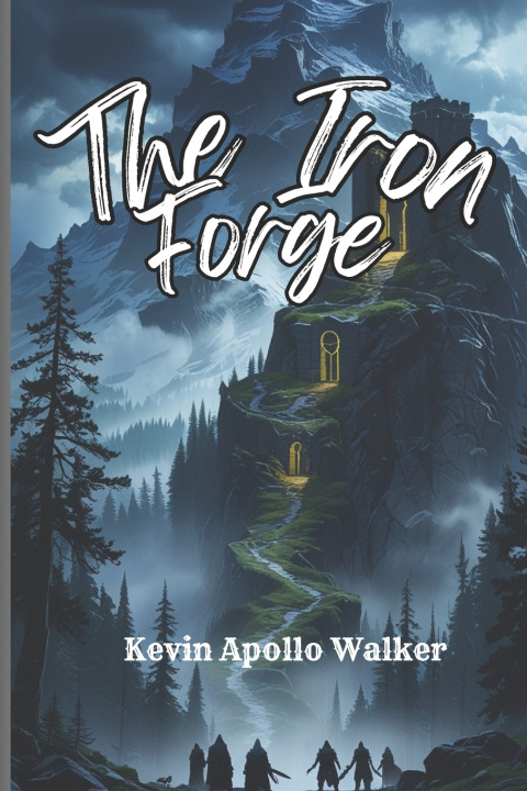 Książka The Iron Forge Kevin Walker