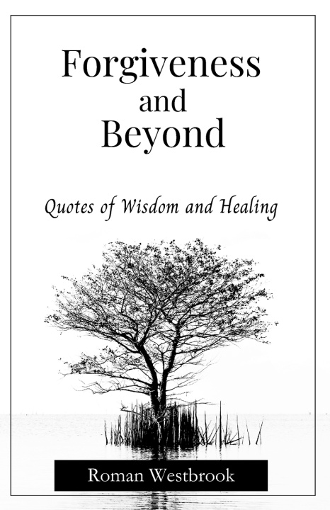 Knjiga Forgiveness and Beyond Roman Westbrook