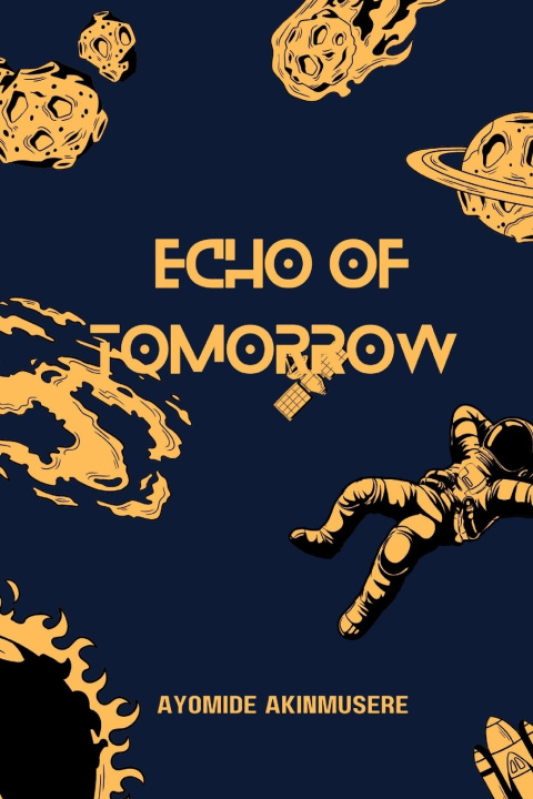 Książka Echoes of Tomorrow Ayomide Gbenga Akinmusere