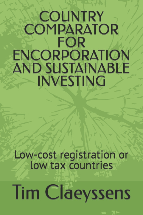 Kniha COUNTRY COMPARATOR FOR ENCORPORATION AND SUSTAINABLE INVESTING Tim Claeyssens